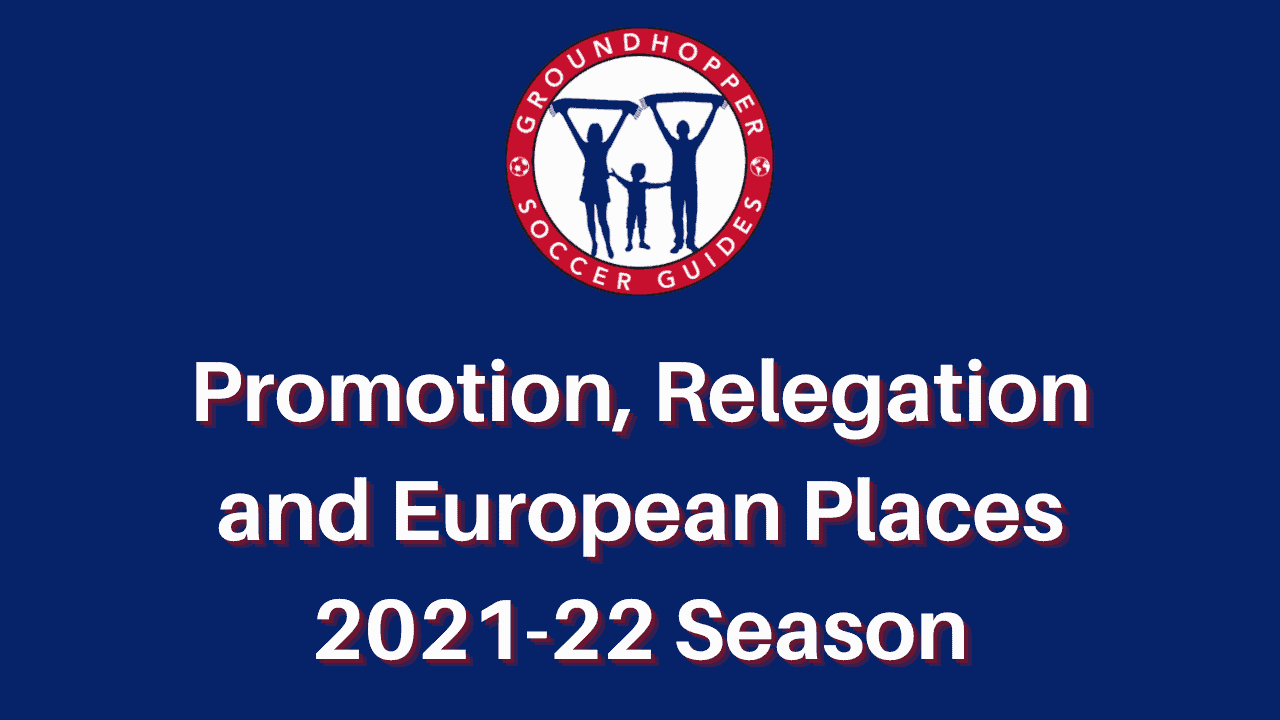 English Football Promotion, Relegation and European Places: 2021-22 Season